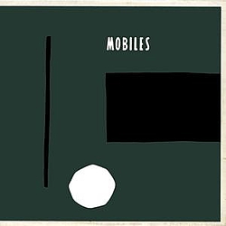 Mobiles - Mobiles альбом