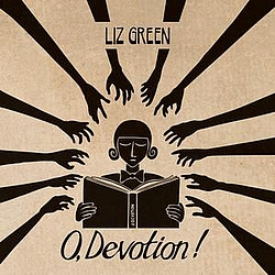Liz Green - O, Devotion! album