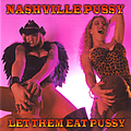 Nashville Pussy - Let Them Eat Pussy album