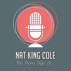 Nat King Cole - The Piano Style of Nat King Cole альбом