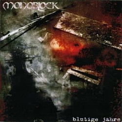 Monoblock - Blutige Jahre альбом