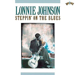 Lonnie Johnson - Steppin&#039; On The Blues album