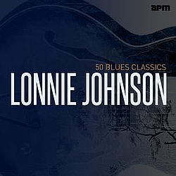 Lonnie Johnson - Lonnie Johnson: 50 Blues Classics album