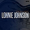 Lonnie Johnson - Lonnie Johnson: 50 Blues Classics album