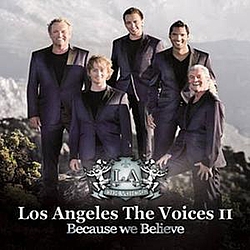 Los Angeles The Voices - Because We Believe альбом