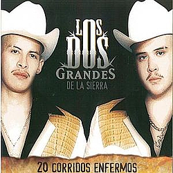 Los Dos Grandes De La Sierra - 20 Corridos Enfermos альбом
