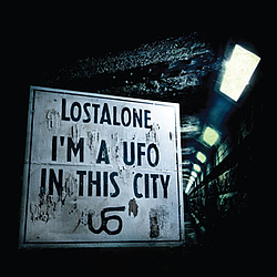 Lostalone - I&#039;m A UFO In This City album