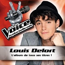 Louis Delort - The Voice : La Plus Belle Voix альбом