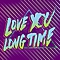 Love You Long Time - Party To The People album