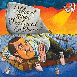 Okkervil River - Overboard &amp; Down album