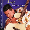 Luis Vargas - volvio el dolor альбом