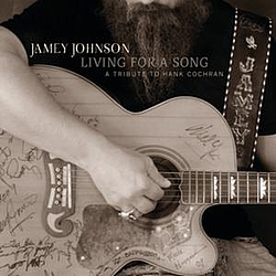 Jamey Johnson - Living For A Song:  A Tribute To Hank Cochran альбом