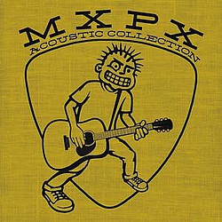 MxPx - The Acoustic Collection альбом