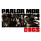 The Parlor Mob - Dogs album