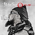 Pastor Troy - The Last Outlaw album