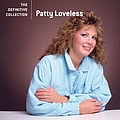 Patty Loveless - Definitive Collection album