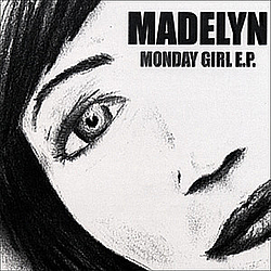 Madelyn - Monday Girl Ep альбом