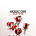 Magic Dirt - Snow White album