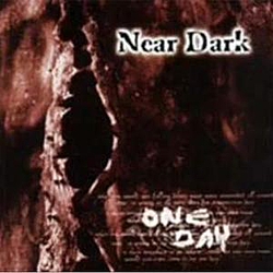 Near Dark - One Day album