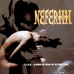 Nefertiti - L.I.F.E.: Living in Fear of Extinction album