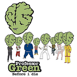 Professor Green - Before I Die альбом
