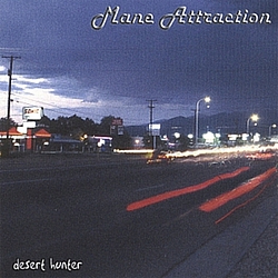Mane Attraction - Desert Hunter альбом