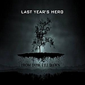 Last Year&#039;s Hero - From Dusk Till Dawn album