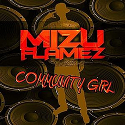 Mizu Flamez - Community Girl альбом