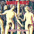 Quiet riot - Guilty Pleasures album