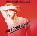 Marius Müller-westernhagen - Die Sonne so rot album