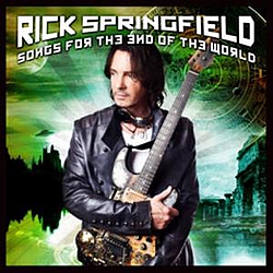 Rick Springfield - Songs For The End Of The World album