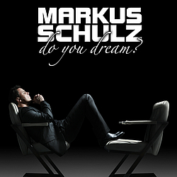 Markus Schulz - Do You Dream? album