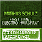 Markus Schulz - First Time / Electro Hairspray album