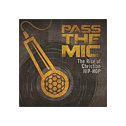 Mars Ill - Pass The Mic: The Rise Of Christian Hip-Hop альбом