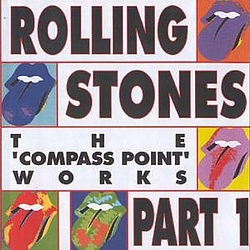 The Rolling Stones - The Compass Point Works, Part 1 альбом