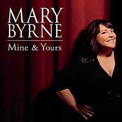 Mary Byrne - Mine &amp; Yours album
