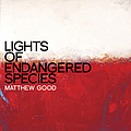 Matthew Good - Lights of Endangered Species album