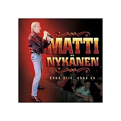 Matti Nykänen - EhkÃ¤ otin, EhkÃ¤ en album