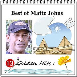 Mattz Johns - Best of Mattz Johns (13 Golden Hits) альбом