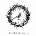 Marissa Nadler - Songs III: Bird On The Water album