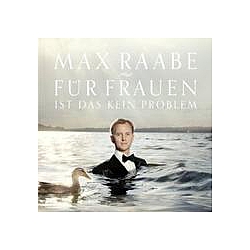 Max Raabe - FÃ¼r Frauen ist das kein Problem альбом
