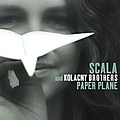 Scala &amp; Kolacny Brothers - Paper Plane album