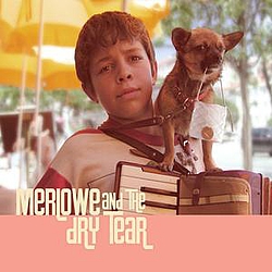Merlowe And The Dry Tear - Merlowe and the Dry Tear альбом