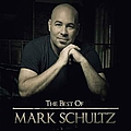 Mark Schultz - The Best Of Mark Schultz album