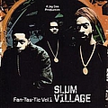 Slum Village - Fan-Tas-Tic Vol. 1 album