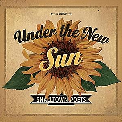 Smalltown Poets - Under the New Sun album