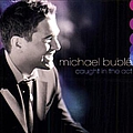 Michael Bublé - Caught in the Act (bonus disc) album