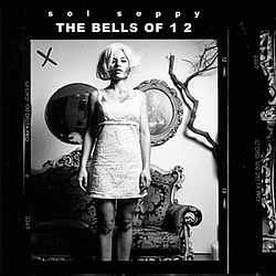 Sol Seppy - The Bells Of 1 2 альбом