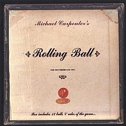 Michael Carpenter - Rolling Ball album