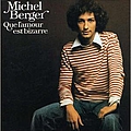 Michel Berger - Que l&#039;amour est bizarre альбом
